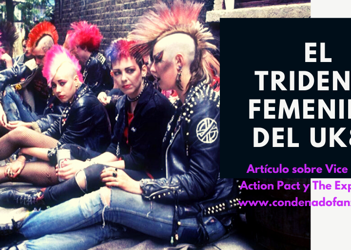 Artículo con las biografías de Vice Squad, Action Pact y The Expelled, publicado en www.condenadofanzine.com
