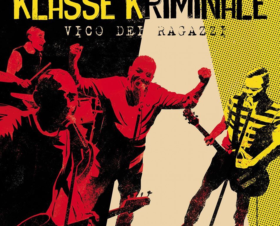 Klasse Kriminale: 'Vico Dei Ragazzi' (Randale Records, 2020)