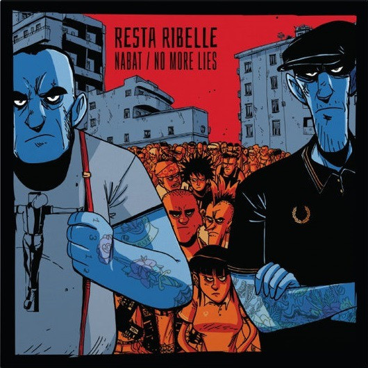 Nabat & No More Lies: 'Resta Ribelle' split, Tufo Rock Records (2020)