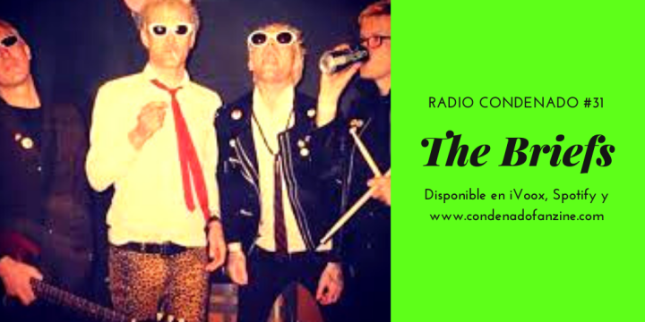 Radio Condenado #31 | The Briefs