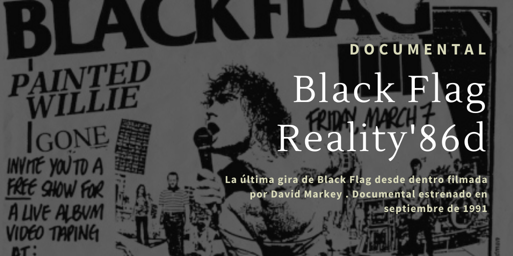 Documental 'Black Flag Reality'86D', de David Markey (1991)
