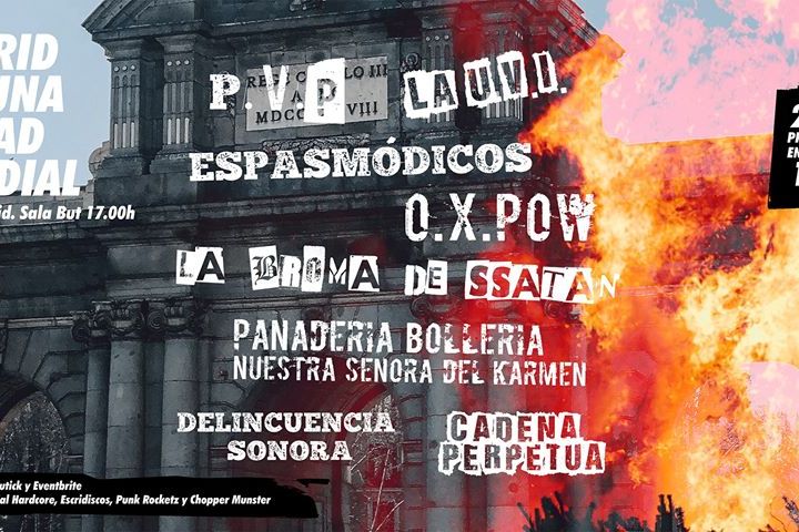 Concierto Madrid Fue Una Ciudad Mundial con PVP, La UVI, Espasmódicos, OX Pow, Panadería Bollería Nuestra Señora del Karmen, Delincuencia Sonora, La Broma de SSatán y Cadena Perpetua @ Sala But, Madrid, el 5 de junio de 2021
