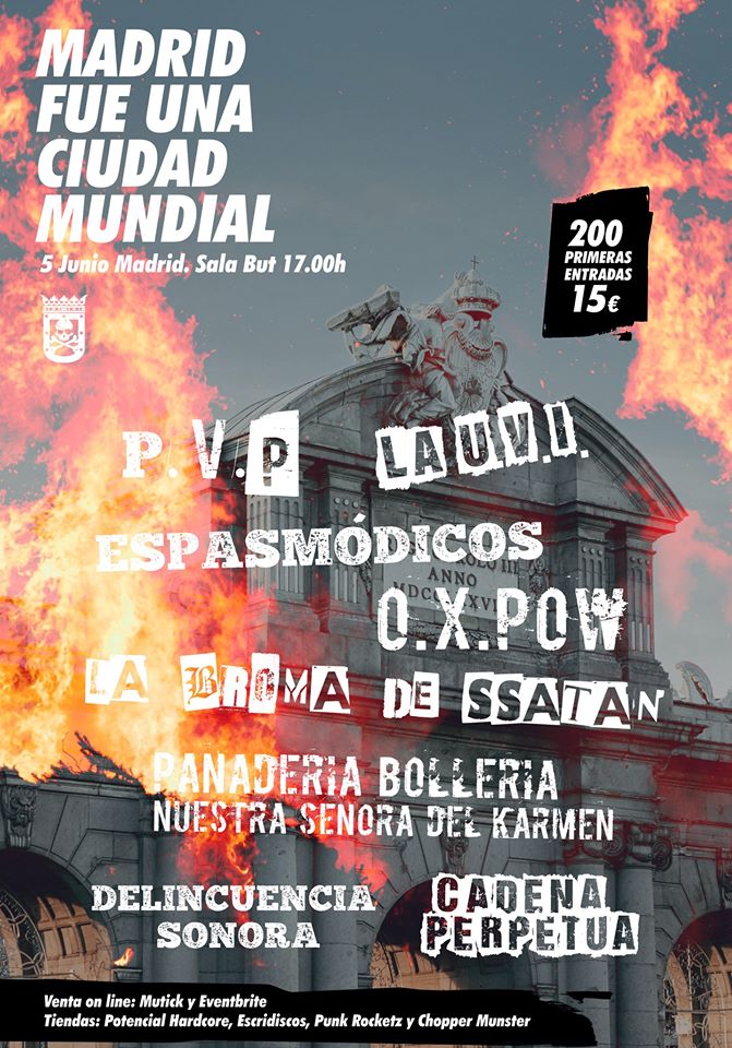 Concierto Madrid Fue Una Ciudad Mundial con PVP, La UVI, Espasmódicos, OX Pow, Panadería Bollería Nuestra Señora del Karmen, Delincuencia Sonora, La Broma de SSatán y Cadena Perpetua @ Sala But, Madrid, el 5 de junio de 2021
