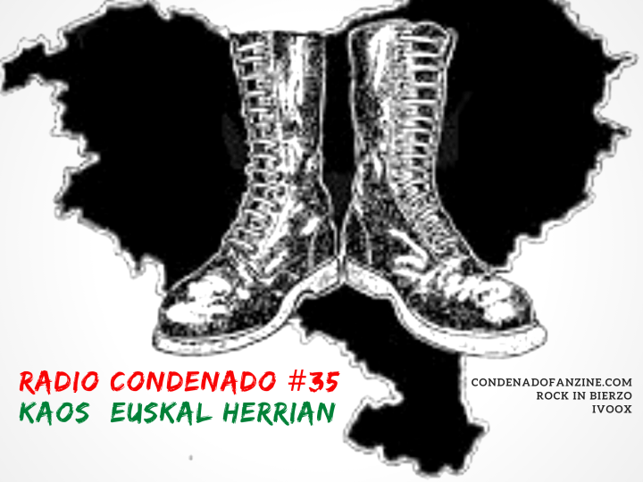 Cartel de Radio Condenado #35 | Kaosan Euskal Herrian Pt. 1