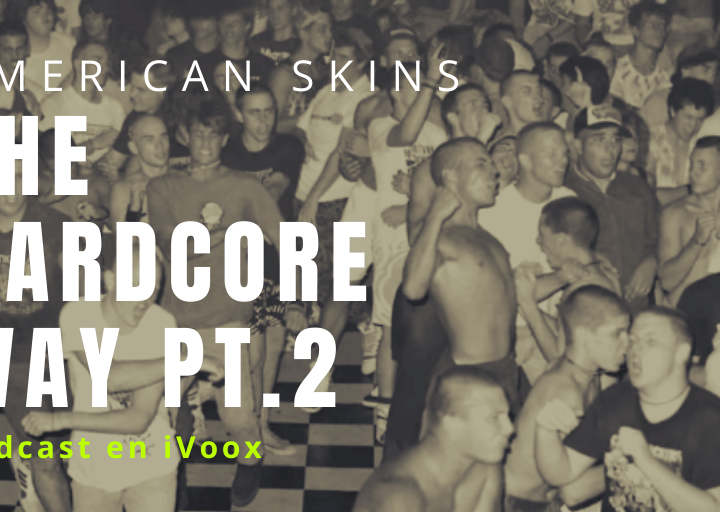 podcast de Radio Condenado #40 | American Skins: The Hardcore Way Pt. 2