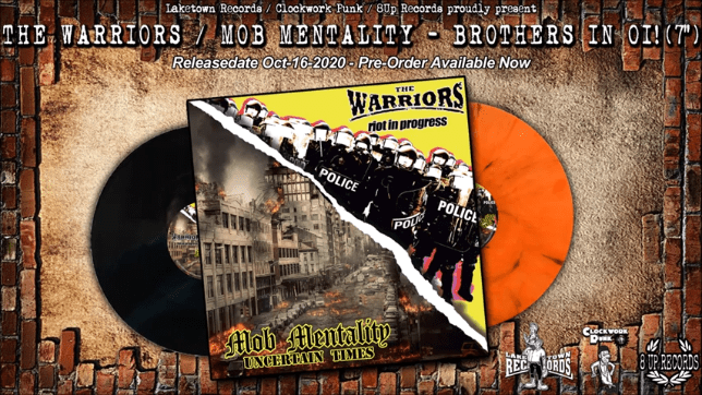 The Warriors & Mob Mentality: 'Brothers In Oi!' 7" EP split publicado por Laketown Records, Clockwork Punk, y 8 UP Records (Octubre, 2020)