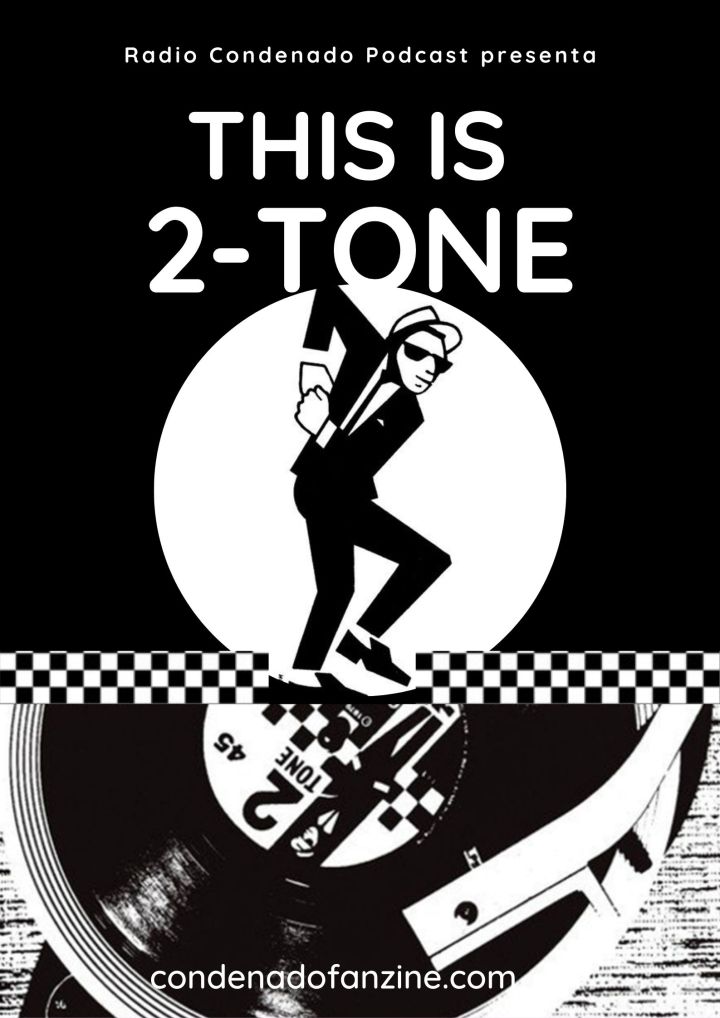 Cartel de Radio Condenado #47 | This Is 2-Tone!