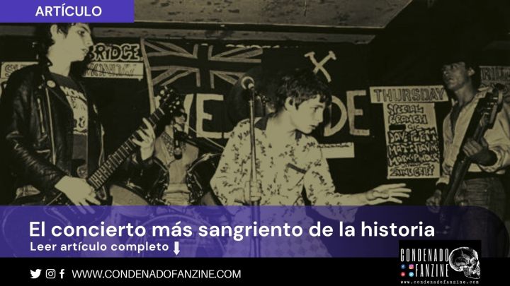 artículo 'Cockney Rejects y el concierto más sangriento de la historia' de Condenado Fanzine