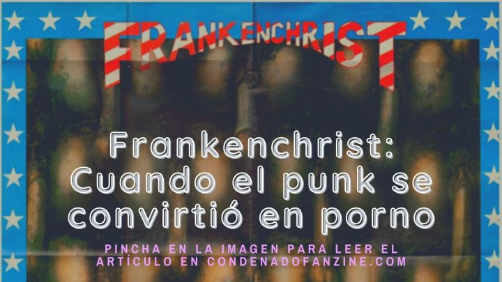 artículo 'Frankenchrist o cuadno el punk se convirtió en porno'