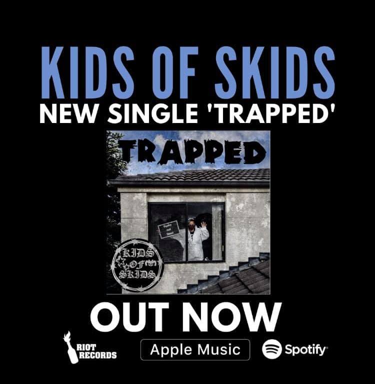 Kids of Skids's new single: "Trapped"