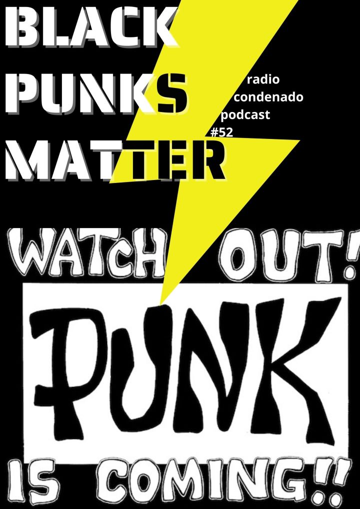Cartel del podcast de Radio Condenado #52 | Black Punks Matter