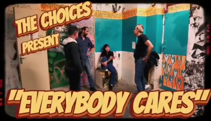 Vídeo de la canción "Everybody Cares" de The Choices