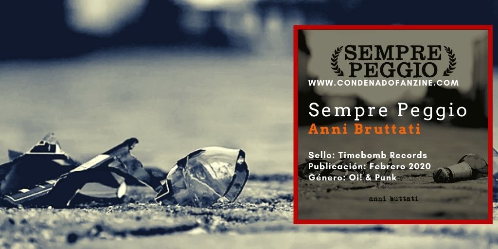 Reseña del 7" 'Anni Bruttati' de Sempre Peggio (Timebomb Records, 2020)