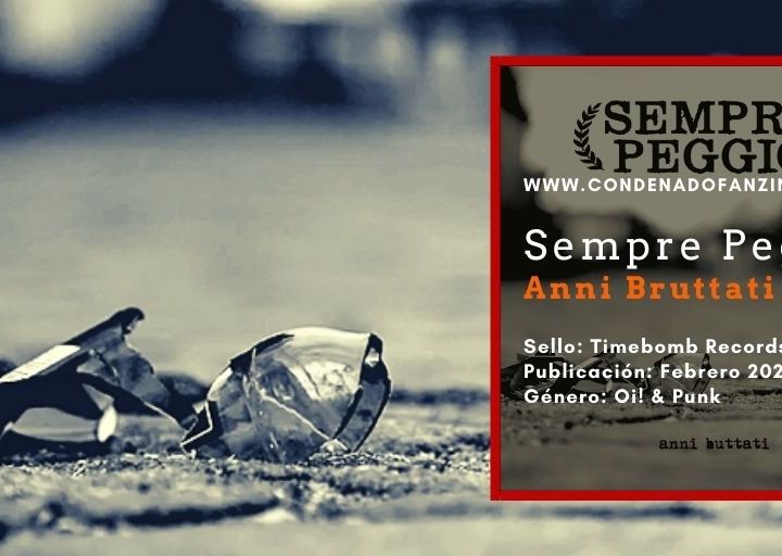 Reseña del 7" 'Anni Bruttati' de Sempre Peggio (Timebomb Records, 2020)