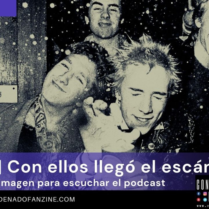 Pincha en la imagen para escuchar el podcast de RC#54 Y con ellos llegó el escándalo... ¡Sex Pistols!