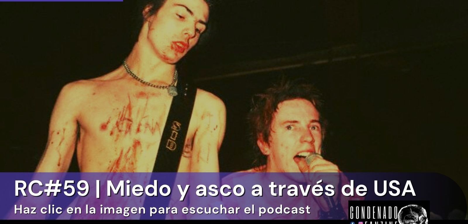 Radio Condenado Podcast #59 | Miedo y asco a través de USA