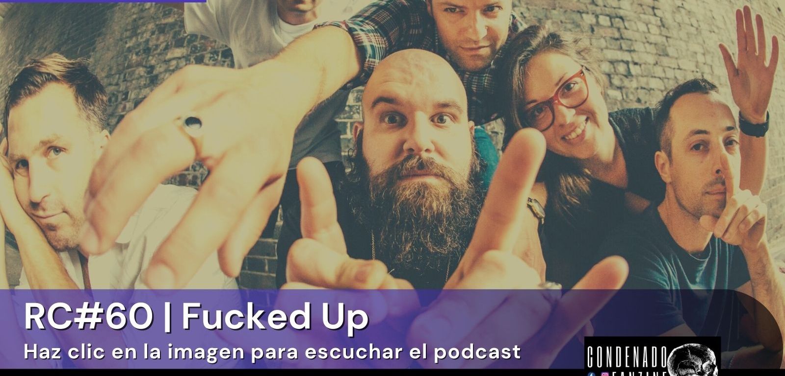 Radio Condenado Podcast #60 | Fucked Up