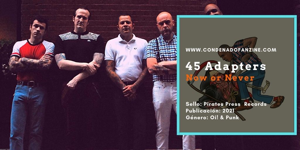 Review de 45 Adapters: 'Now or Never' [Pirates Press, 2021]