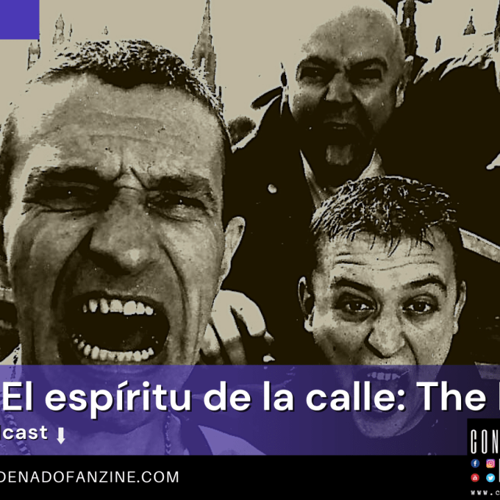 Radio Condenado Podcast #65 | El espíritu de las calles con The Business