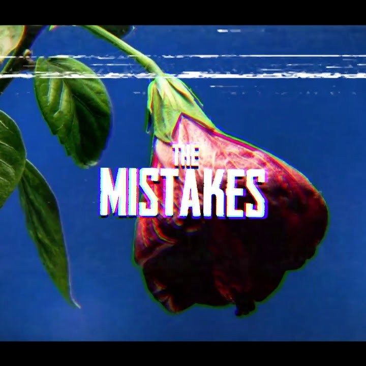 The Mistakes: "One Way Ticket" lyric video (2021)