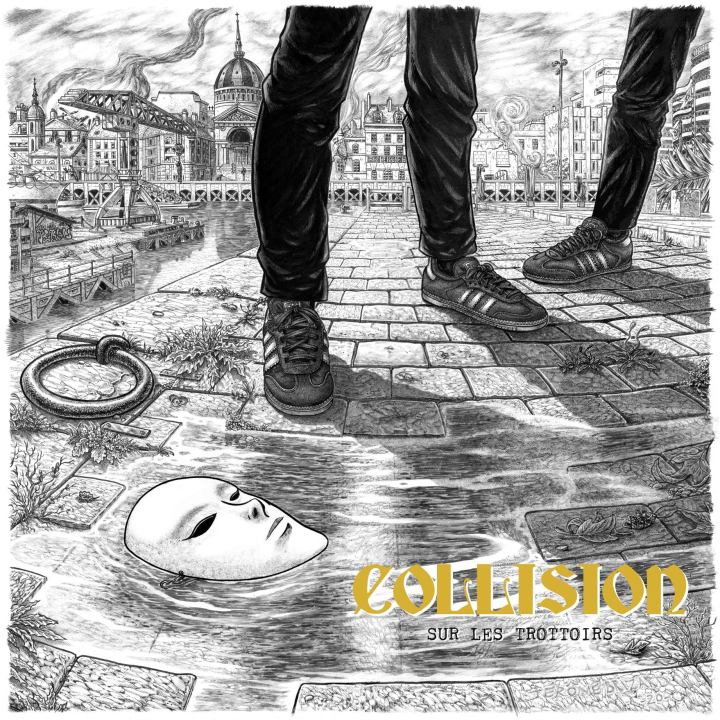 Vídeo de la canción "Sur les trottoirs", que está incluida en el disco del mismo título de Collision que será editado en abril de 2021 por Une Vie Pour Rien Vinyles