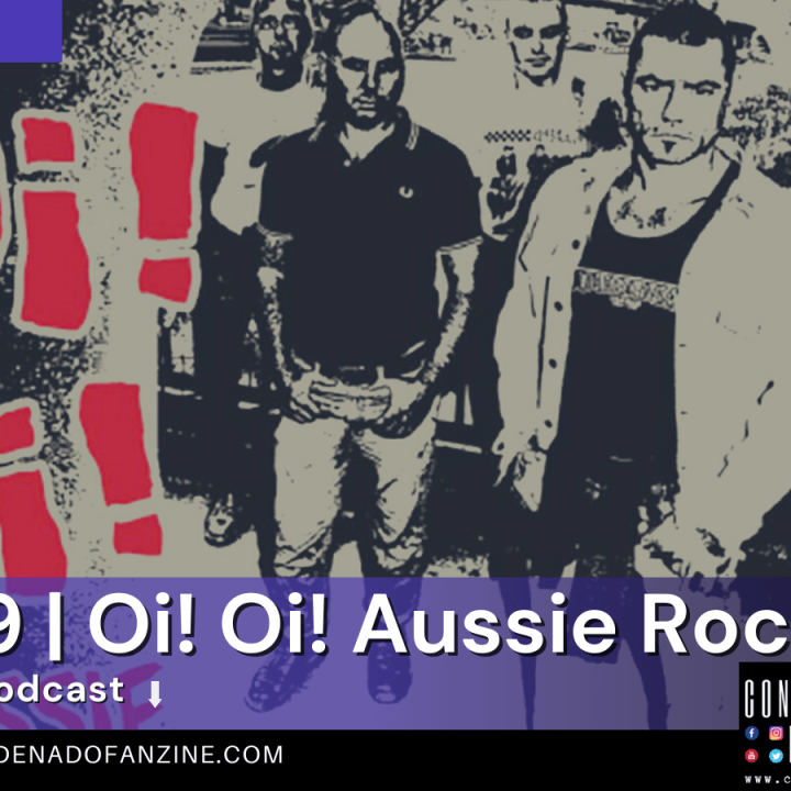Radio Condenado Podcast #69 | Oi! Oi! Aussie Rock'n'Roll