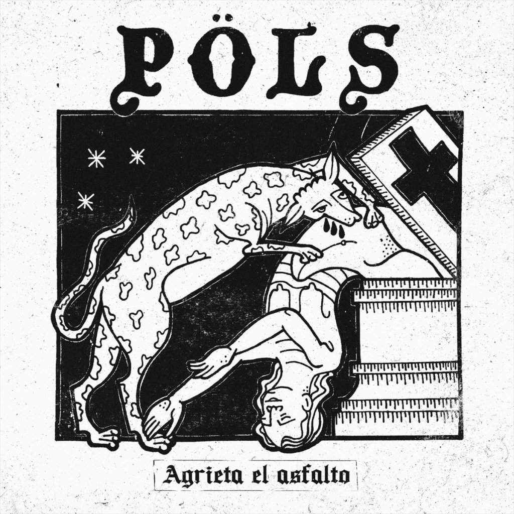 Portada del disco 'Agrieta el asfalto' de Pöls, banda punk de Barcelona (2021)