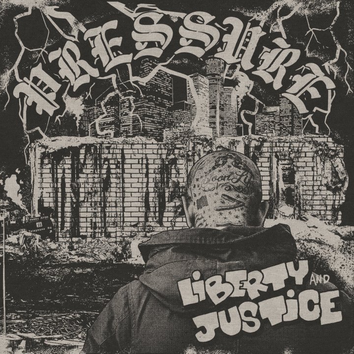 Portada del disco 'Pressure' de Liberty and Justice, editado en 2021 a través de Contra Records y Death Exclamations