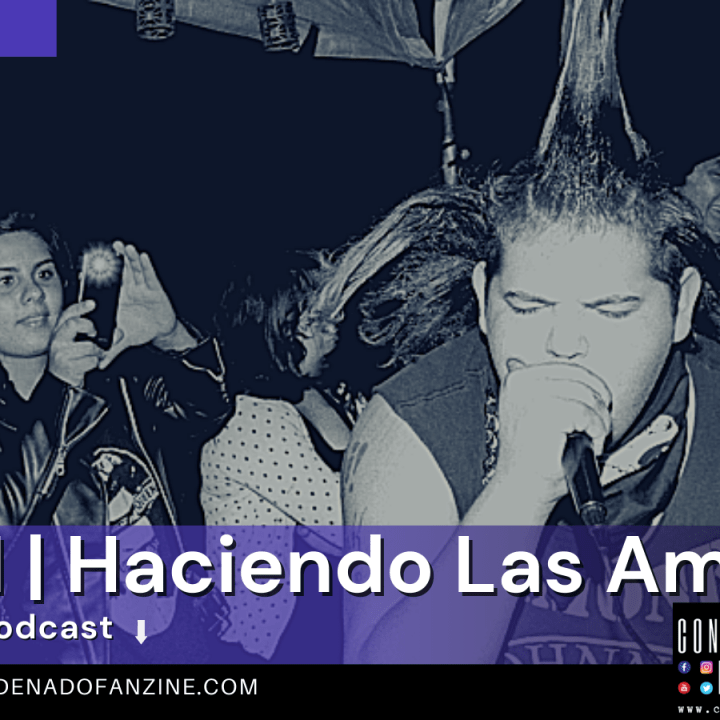 Radio Condenado Podcast #71 | Haciendo Las Américas
