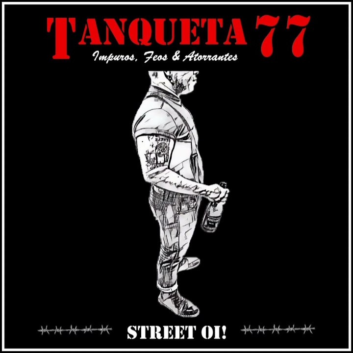 Portada del EP 'Impuros, Feos y Atorrados' (2021) de Tanqueta 77 (Street punk | Venezuela)