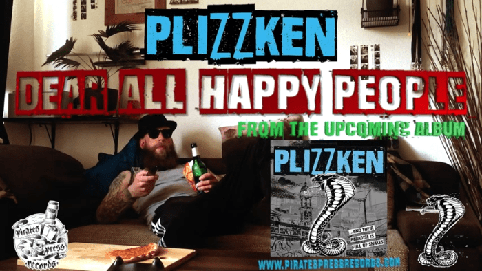 Vídeo de la canción "Dear All Happy People" de Plizzken