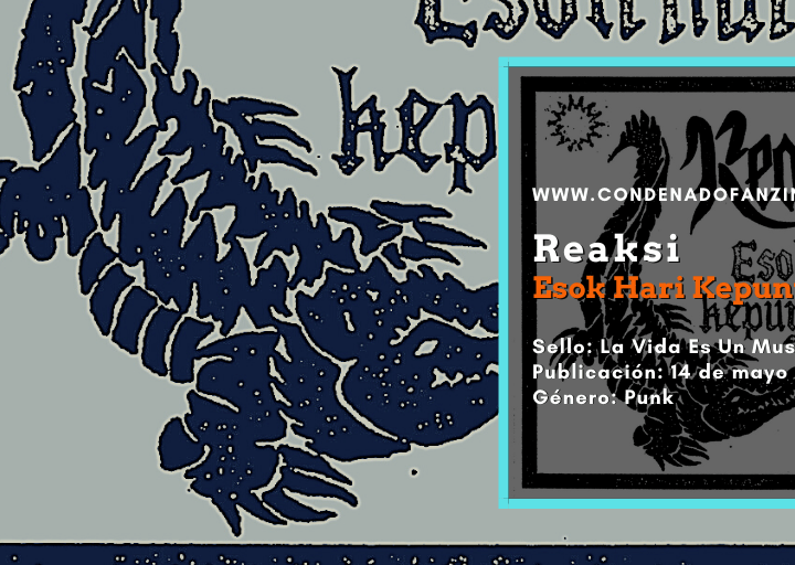 Reseña del EP 'Esok Hari Kepunyaan Kita' de Reaksi, publicado en mayo de 2021 por el sello La Vida Es Un Mus