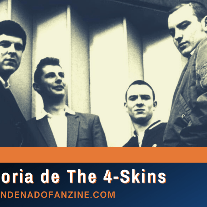 Artículo con la biografía de The 4-Skins por Condenado Fanzine (publicado en mayo de 2021)