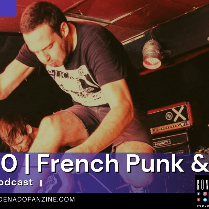 Radio Condenado Podcast #80 | Un Pulso a la Escena Francesa