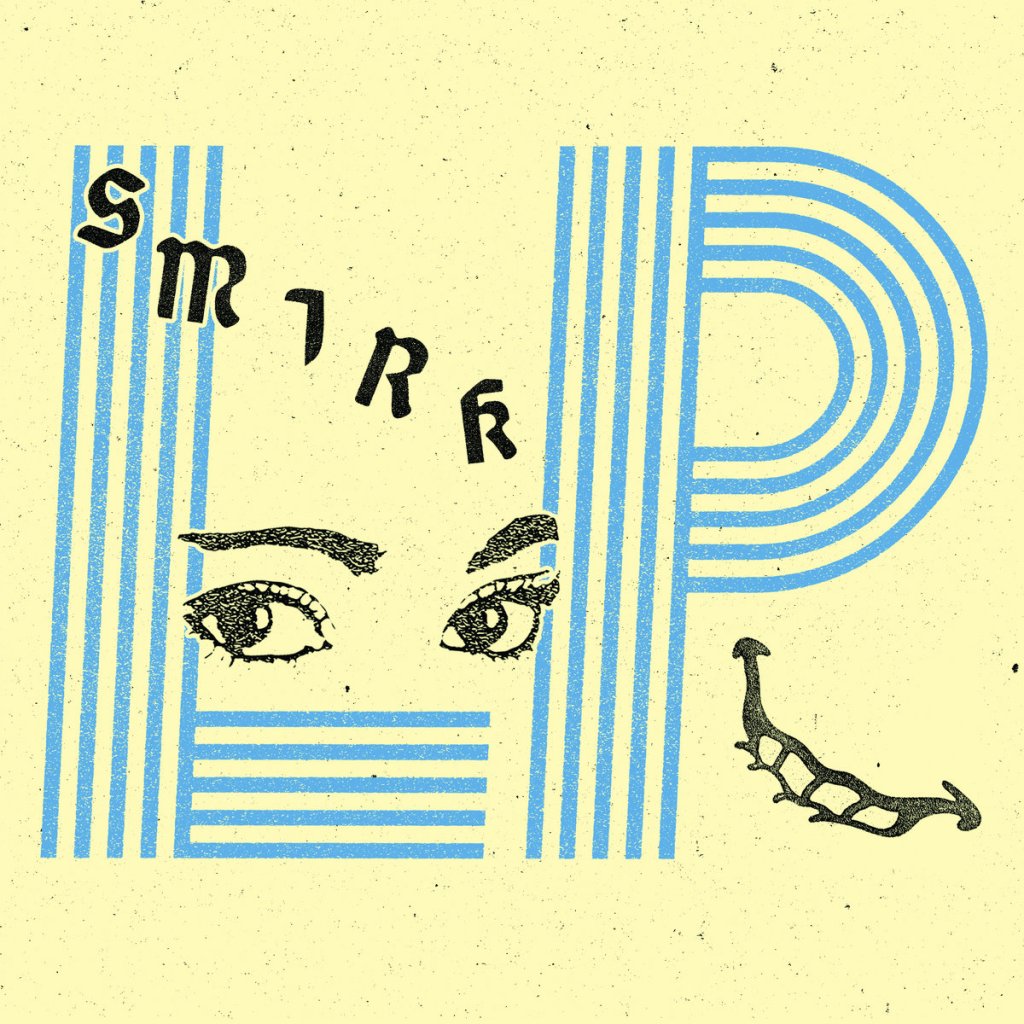 Portada del disco de debut de 'Smirk' que será editado en 2021 por los sellos Total Punk Records (USA) y Static Shock Records (UK/EUR)