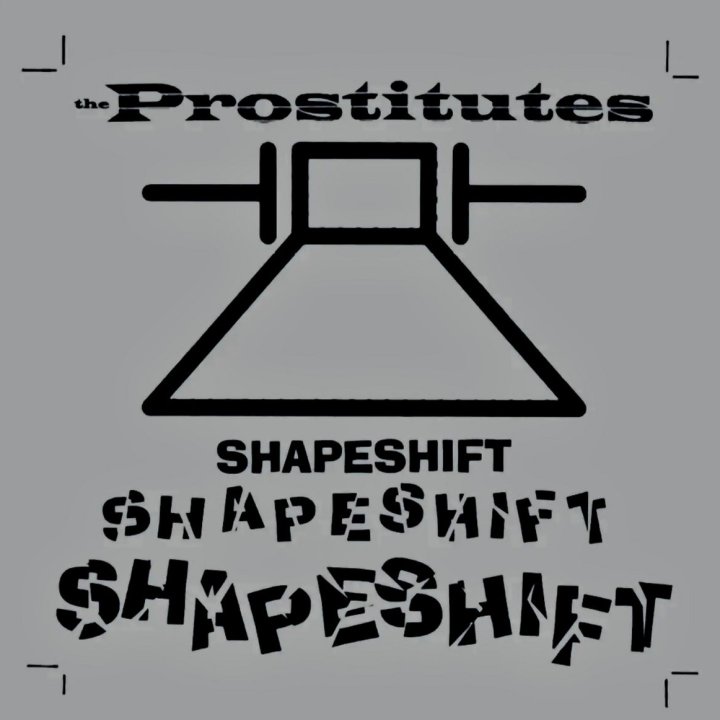 Portada de 'Shapeshift', canción que da título al nuevo single de tres canciones de The Prostitutes que ha editado en formato 7" el sello Last Punkrockers Records (2021)