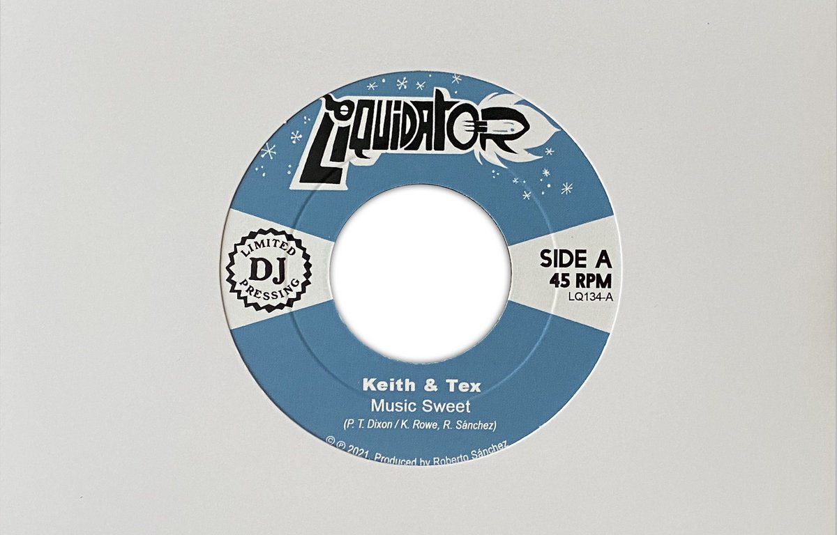 Nuevo 7" de Keith & Tex: 'Music Sweet / My Sweet Love' (Liquidator, 2021)