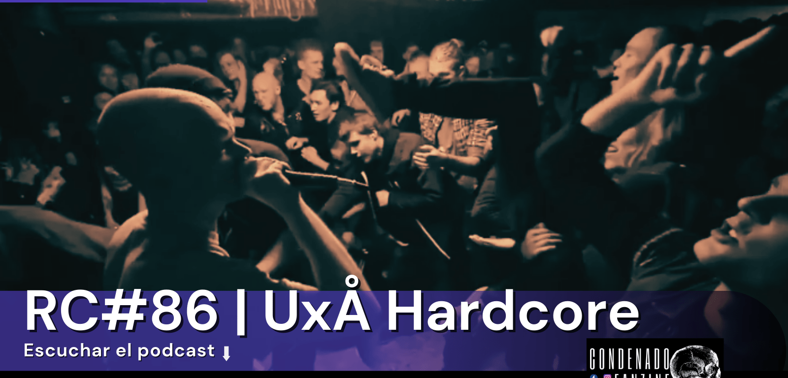 Radio Condenado Podcast #86 | Umeå Hardcore