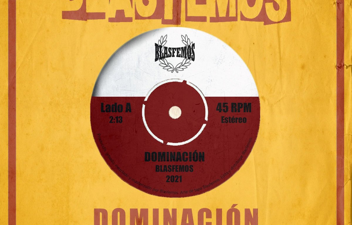 Single digital de dos canciones, "Dominación" y "Sin Control", de Blasfemos (2021)
