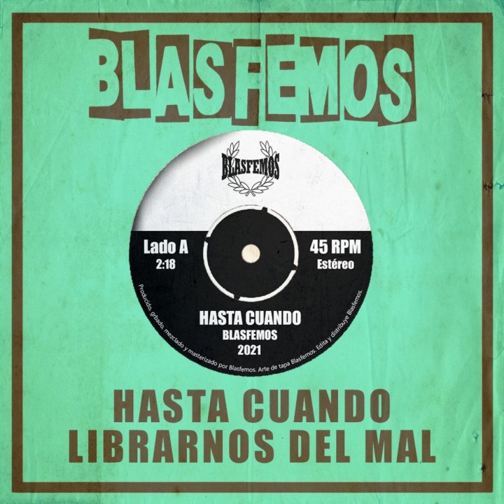 Portada del single "Hasta cuando" / "Librarnos del mal" de Blasfemos (2021)