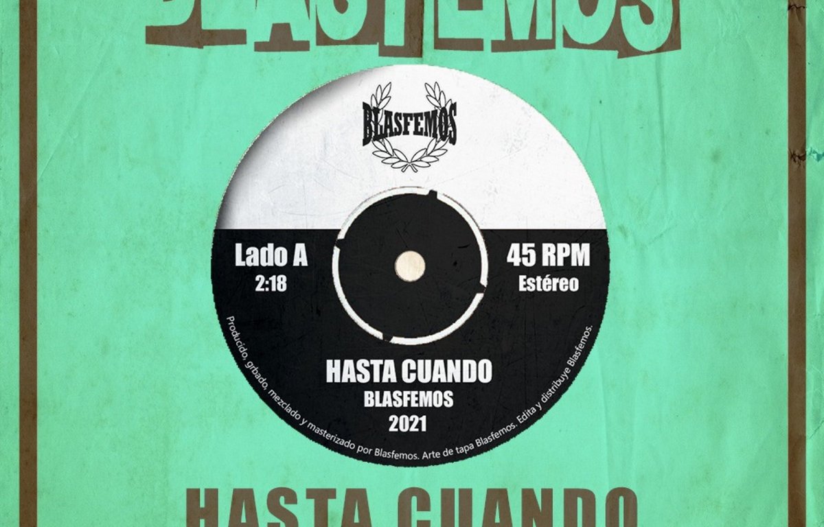Portada del single "Hasta cuando" / "Librarnos del mal" de Blasfemos (2021)