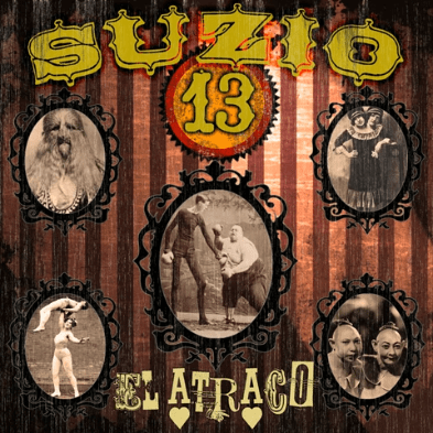 Versión 2021 de la canción "El Atraco" de Suzio 13