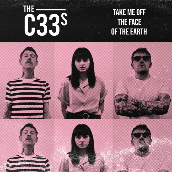 'Take Me Off The Face Of The Earth', EP de The C33s (2021)