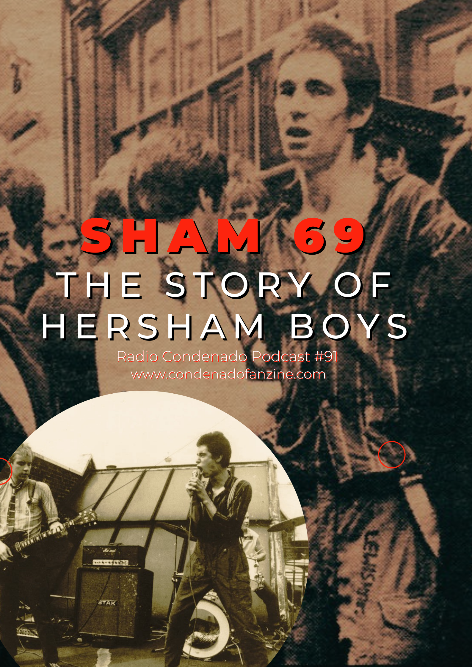 Cartel de Radio Condenado Podcast #91 | Sham 69: The Story of Hersham Boys