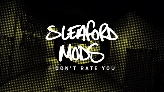 Vídeo de "I Don't Rate You" de Sleaford Mods remezclada por Orbital, canción incluida en el disco 'Spare Ribs' (2021)
