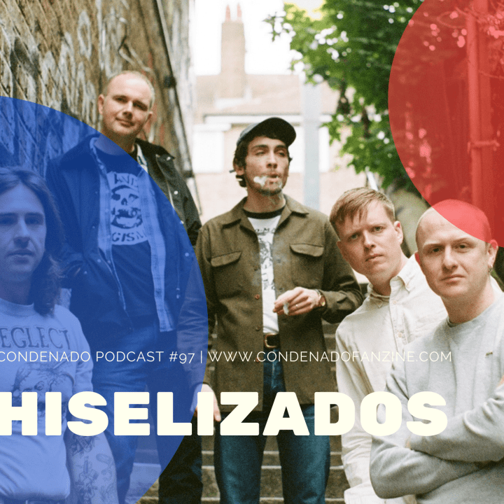 Cartel de Radio Condenado Podcast #97 | Chiselizados