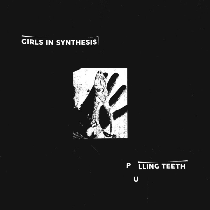 Portada del single de "Pulling Teeth" de Girls In Synthesis (2021)