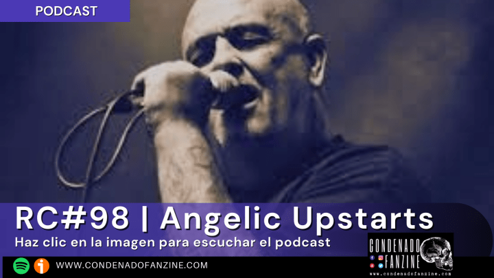 Podcast RC#98 | Angelic Upstarts