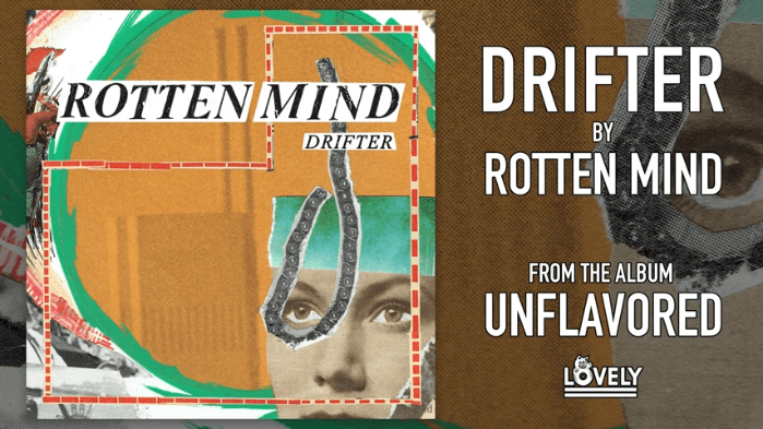 "Drifter", canción de Rotten Mind que será publicada en el disco 'Unflavored' (2022)