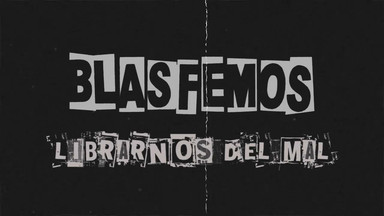 Videoclip de la canción "Librarnos del mal" de Blasfemos (2022)